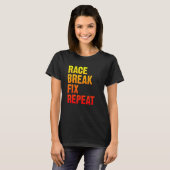 T-shirt Race Break Fixer Répéter Racing Mécanique Distress (Devant entier)