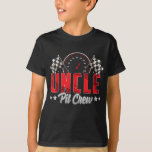 T-shirt Race Car Birthday Party Racing Family Uncle Pit Cr<br><div class="desc">Race Car Birthday Party Racing Family Uncle Pit Crew</div>