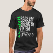 T-shirt Race Em Break Em Fixer Em Répéter Radio Control Rc (Devant)