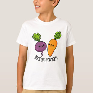 T-shirt Racine Pour Vous Drôle Veggie Pun