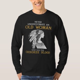 T-shirt Racines de Cherokee - Ne jamais sous-estimer une v