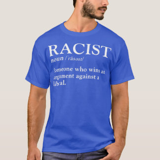 T-shirt Racist someone who wins