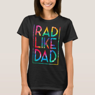 T-shirt Rad Comme Papa Tie Dye Fars Day Toddler Garçon Fil
