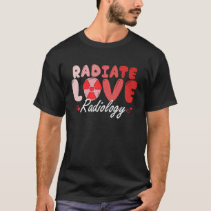 T-shirt Radiate Love Radiology X Ray Tech Joyeux Valentine