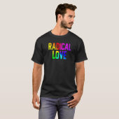 T-shirt Radical Love Rainbow Flag Lgbt Pride 1 (Devant entier)