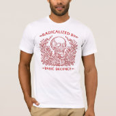 T-shirt Radicalisé par une simple décence Squelette et Ros (Devant)