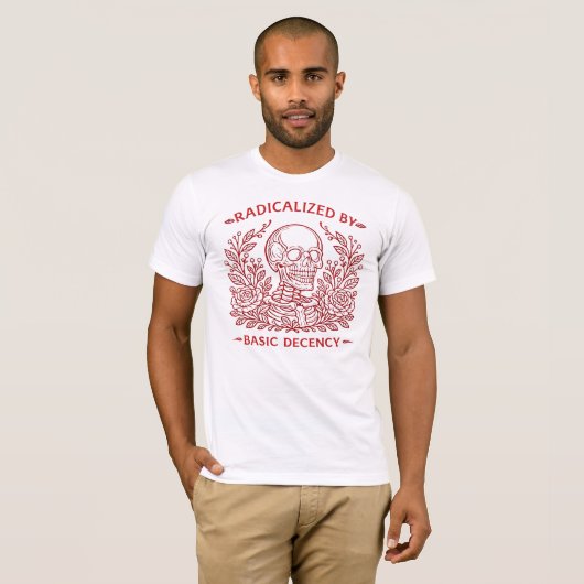 T-shirt Radicalisé par une simple décence Squelette et Ros (Devant entier)