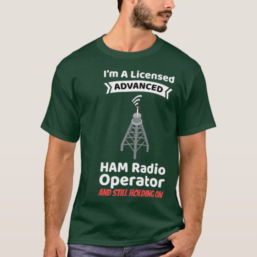 T-shirt Radio amateur Opérateur Funny Ham Radio Avancé (Devant)