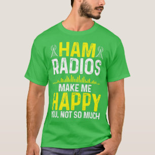 T-shirt Radio Amateur Opérateur Me Rend Happy Ham Radio Cl