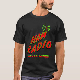 T-shirt Radio amateur sauve des vies Concours DX de radio