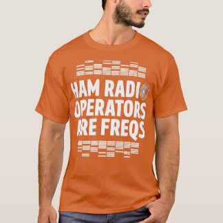 T-shirt Radio Ham Opérateur Freqs Radio Amateur Homebrew