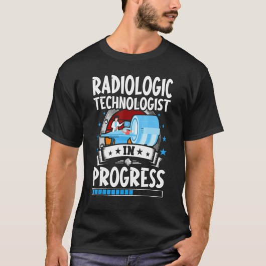 T-shirt Radiologic Technologist In Progress Trainee Studen (Devant)