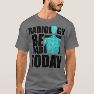 T-shirt Radiologie lire aujourd'hui w