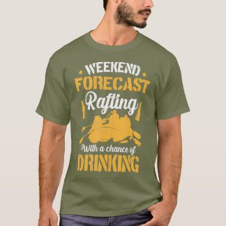 T-shirt Rafting de prévisions de fin de semaine avec une c