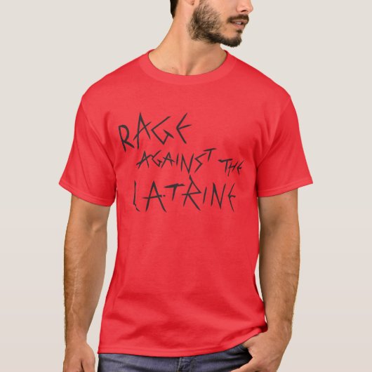 T-shirt Rage contre la latrine (Devant)
