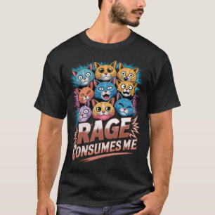 T-shirt Rage me consomme - Drôle cadeau Amoureux des chats