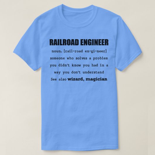 T-shirt RailroadEngineer Quelqu'un qui résout un problème (Design devant)