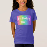 T-Shirt Rainbow Birthday Girl<br><div class="desc">Ajoutez vos mots et/ou nom personnalisés ! Ce magnifique dégradé de couleurs arc-en-ciel lumineux est très amusant pour votre fête d'anniversaire! Parfait pour les enfants,  les ados et les adultes ! Conçu à Washington State,  USA pour votre plaisir. Merci de soutenir les artistes indépendants !</div>