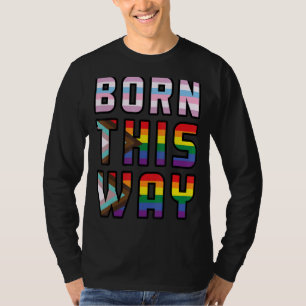 T-shirt Rainbow Born Way Gay pride Lgbtq Lgbt Pride Mois