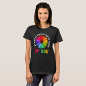 T-shirt Rainbow Flower Be Kind Be Brave Be True Be Happy B (Devant entier)