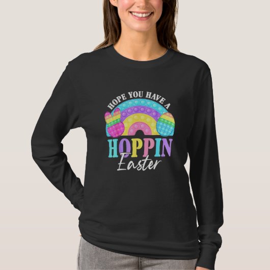 T-shirt Rainbow Hope You Hoppin Pop It Paster Day Fid (Devant)