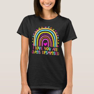 T-shirt Rainbow I Love You All Class Rejeté Dernier Jour D
