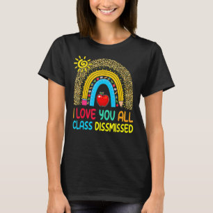 T-shirt Rainbow I Love You All Class Rejeté Dernier Jour D