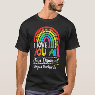 T-shirt Rainbow I Love You All Class Rejeté Dernier Jour D