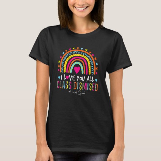 T-shirt Rainbow I Love You Class Rejeté Thé de troisième a (Devant)