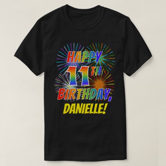 T-shirt Rainbow Look HAPPY 11E ANNIVERSAIRE; Fireworks + N (Design devant)