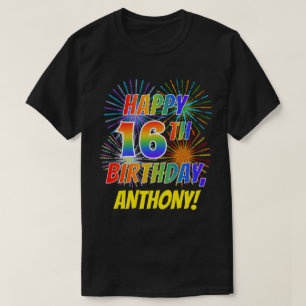 T-shirt Rainbow Look HAPPY 16E ANNIVERSAIRE; Fireworks + N