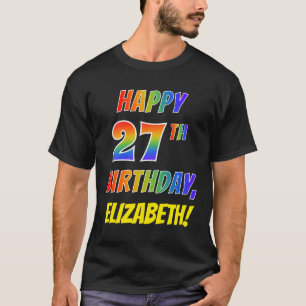 T-shirt Rainbow Look HAPPY 27E ANNIVERSAIRE + Nom personna