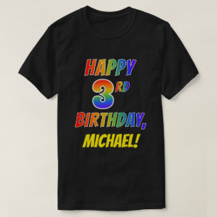 T-shirt Rainbow Look HAPPY 3E ANNIVERSAIRE + Nom personnal