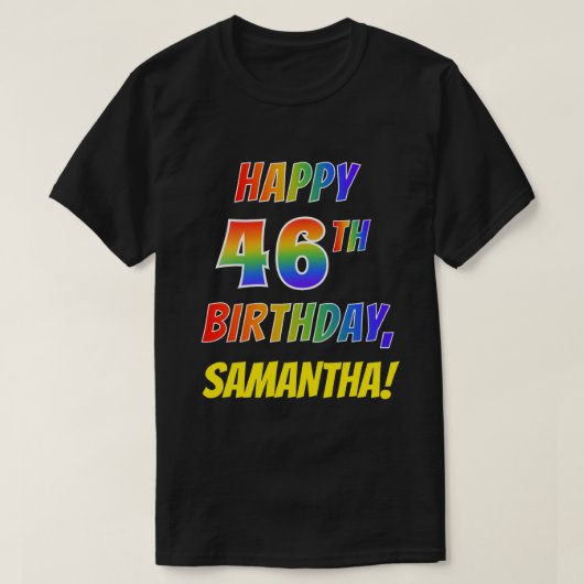 T-shirt Rainbow Look HAPPY 46E ANNIVERSAIRE + Nom personna (Design devant)