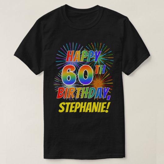 T-shirt Rainbow Look HAPPY 60E ANNIVERSAIRE; Fireworks + N (Design devant)