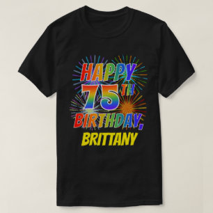 T-shirt Rainbow Look HAPPY 75E ANNIVERSAIRE; Fireworks + N