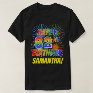 T-shirt Rainbow Look HAPPY 82E ANNIVERSAIRE; Fireworks + N