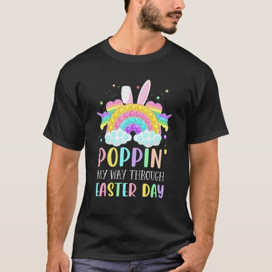 T-shirt Rainbow Poppin My Way Through Easter Day Bunny Fid (Devant)