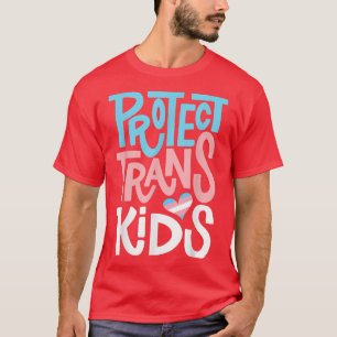 T-shirt Rainbow Protect Trans Kids LGBT Support LGBT Pride