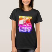 T-shirt Rainbow Trucker l'a apporté (Devant)
