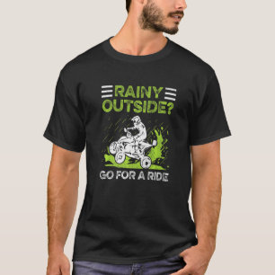 T-shirt Rainy Extérieur Faites Une Promenade Pour Un Quad 