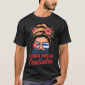 T-shirt Raised On Cuban Bread And Croquetas Messy Bun Cuba (Devant)