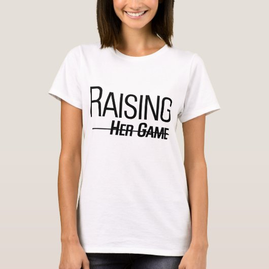 T-shirt Raising Her Game pour femmes blanches (Devant)