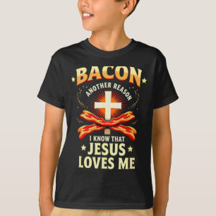 T-shirt Raison chrétienne bacon pour laquelle je sais que
