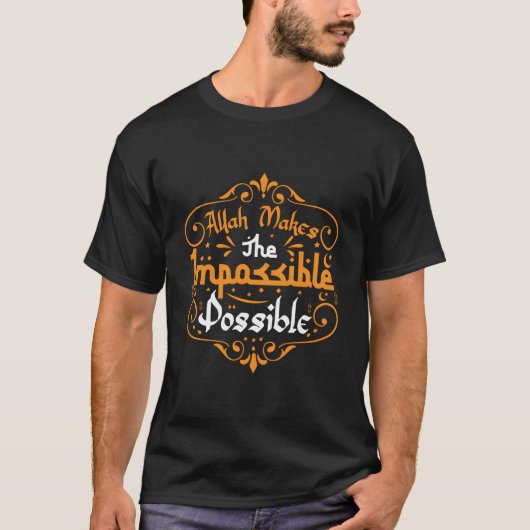 T-shirt Ramadan Muslim Islam Eid Allah Makes The Impossibl (Devant)