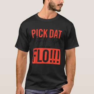 T-shirt Ramassez Des Stups De Dat Sur Dat Flo Funny