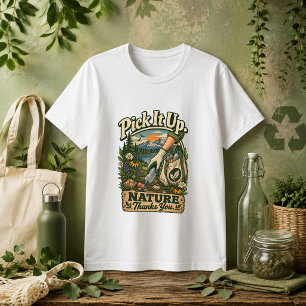 T-shirt Ramassez-le, la nature vous remercie citation