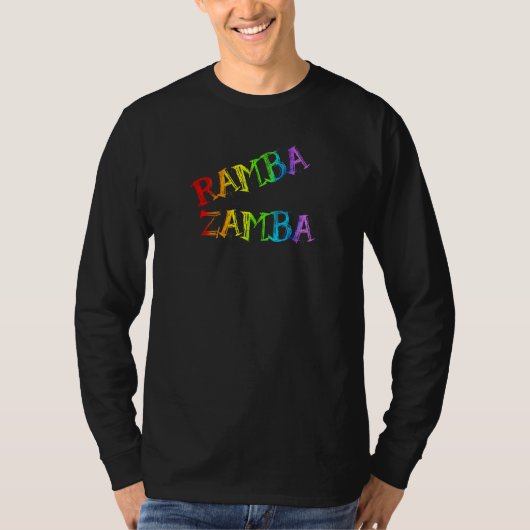 T-shirt Ramba Zamba  words that almost nobody knows more a (Devant)