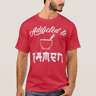 T-shirt Ramen, Addicted, Love Ramen, Noodles, Japan Style,