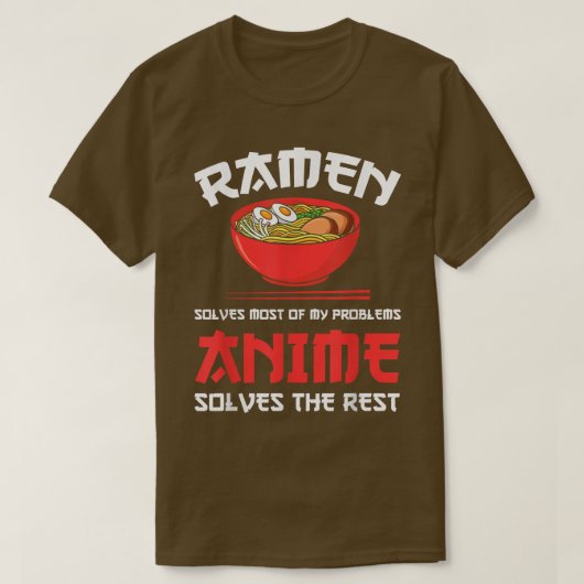 T-shirt Ramen & Anime résout les problèmes Ramen & Anime (Design devant)